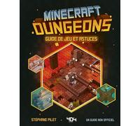 Minecraft Dungeons : Guide de jeu et astuces - Guide de jeux vidéo - Dès 8 ans