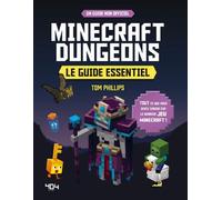 Minecraft Dungeons : Le guide essentiel - Guide de jeux vidéo - Dès 8 ans