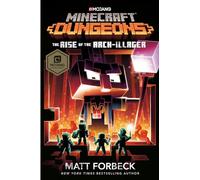 Minecraft Dungeons: The Rise of the Arch-Illager: An Official Minecraft Novel