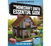Minecraft Earth Essential Guide (Independent & Unofficial): 100% independent and unofficial