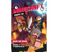 Minecraft - Echappe-toi ! - Donjons sans dragons - Livre dont tu es le héros Minecraft - Livre jeu - Escape game dans un roman jeu vidéo - Non officiel