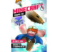 Gauthier Wendling – Minecraft : Échappe-toi ! En chute libre ! – Broché