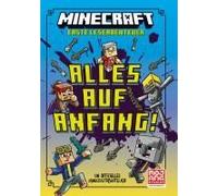 Minecraft Erste Leseabenteuer - Alles Auf Anfang!