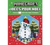 Minecraft - Idées pour Noël Christian Gluücklich (Auteur), Julia March (Auteur), Vincent Lieval (Traduction)
