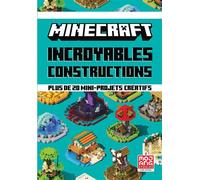 Collectif – Minecraft – Incroyables constructions – Plus de 20 mini-projets créatifs – Cartonné