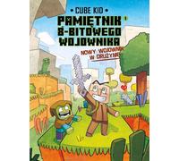 Minecraft. Journal d'un guerrier 8-bit. Le nouveau guerrier. Volume 1