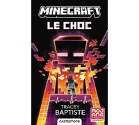 Minecraft officiel, T2 : Le Choc