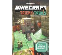 Minecraft - Le guide de survie - Spécial mise à jour "Tricky Trials": Guide jeu vidéo - Guide Minecraft - Tout savoir sur Minecraft