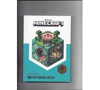 MINECRAFT, LE GUIDE OFFICIEL DES PVP MINI-JEUX