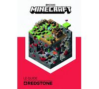 Minecraft, le guide Redstone - Livre officiel Mojang - De 9 à 14 ans
