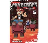 Minecraft, le manga officiel - Voyage au bout du monde T05 Kazuyoshi Seto (Dessinateur), Kazuyoshi Seto (Auteur)