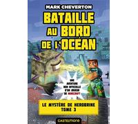 Le Mystère De Herobrine Tome 3 - Bataille Au Bord De L'océan