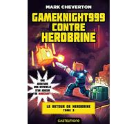 Minecraft - Le Retour de Herobrine, T3 : Gameknight999 contre Herobrine