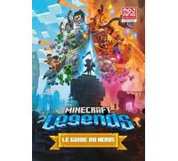 Minecraft Legends: Le guide officiel du héros