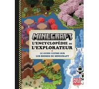 Minecraft, l'encyclopédie de l'explorateur Le guide ultime sur les biomes de Minecraft - Collectif - Gallimard jeunesse - cartonné - Livre-jeu