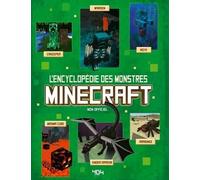 Minecraft : L'Encyclopédie des Monstres - Encyclopédie - Guide Minecraft - Beau livre jeux vidéo - Idée cadeau Minecraft