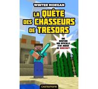 Minecraft - Les Aventures non officielles d'un joueur, T4 : La Quête des chasseurs de trésors