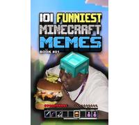 MINECRAFT MEMES: 101 Funniest Minecraft Memes