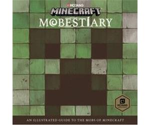 Minecraft Mobestiary by Mojang AB & The Official Minecraft Team Mojang Ab (Auteur)