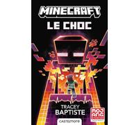 Minecraft officiel, T2 : Le Choc