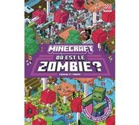 Minecraft - Où est le zombie ? Cherche et trouve ! - Collectif - Gallimard jeunesse - cartonné - Livre-jeu