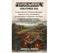 Minecraft-Spielführer 2026: Fortgeschrittenes Überleben, Redstone-Ingenieurwesen, Farmsysteme, Kampftaktiken, Geheimnisse, um klüger zu spielen, größer zu bauen