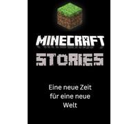 Minecraft Stories: Eine neue Zeit Für eine neue Welt