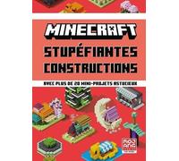Collectif – Minecraft : Stupéfiantes constructions – Avec plus de 20 mini-projets – Cartonné