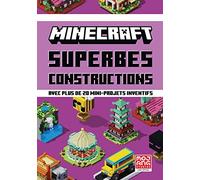Collectif – Minecraft : Superbes constructions – Tr. Alexandre Fil, Ill. Ryan Marsh