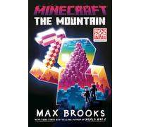 Minecraft: The Mountain: An Official Minecraft Novel