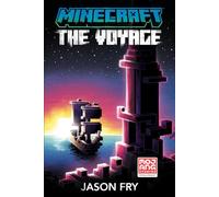 Minecraft: The Voyage: An Official Minecraft Novel