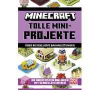 Minecraft Tolle Mini-Projekte (Schuber): Praktischer Schuber mit über 80 kleinen Bau-Projekten im Minecraft Kreativmodus | Schritt für Schritt zum Erfolg | Geschenk-Idee für Kinder ab 8 Jahren