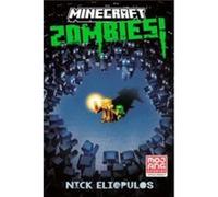 Minecraft Zombies - Nick Eliopulos - Random House USA Inc - Livre en Anglais - Paperback Nick EliopulosNick Eliopulos (Auteur)