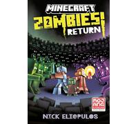 Minecraft: Zombies Return!: An Official Minecraft Novel