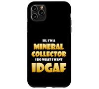 Mineral Collector IDGAF Rare Earth Crystal Rock Collection Coque pour iPhone 11 Pro Max