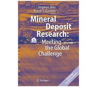 Mineral Deposit Research: Meeting The Global Challenge