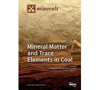 Mineral Matter And Trace Elements In Coal