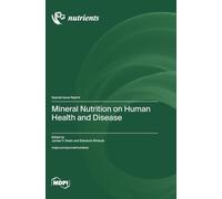 Mineral Nutrition on Human Health and Disease