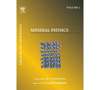 Mineral Physics: Treatise on Geophysics