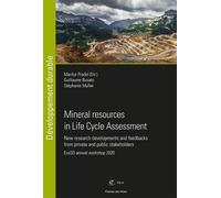 Mineral Resources In Life Cycle Assessment - New Research Developments And Feedbacks From Private And Public Stakeholders