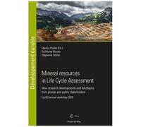 Mineral Resources In Life Cycle Assessment - New Research Developments And Feedbacks From Private And Public Stakeholders