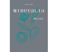 Mineralia - Minéraux, Cristaux Et Lapidaires Alchimiques