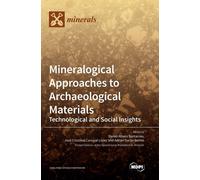 Mineralogical Approaches To Archaeological Materials