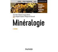 Minéralogie - 2e éd. - Cours et exercices corrigés: Cours et exercices corrigés