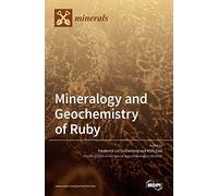 Mineralogy And Geochemistry Of Ruby
