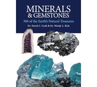 Minerals and Gemstones: 300 of the Earth's Natural Treasures