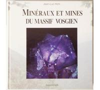 Minéraux et mines du Massif vosgien