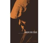 Miners on Strike Andrew J. Richards (Auteur)