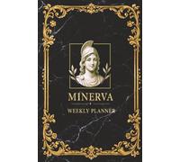 Minerva: Elegant Paperback Weekly Planner for the Entire Year - 5.5 x 8.5″ - with 106 Pages for 52 Weeks