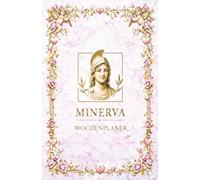 MINERVA Wochenplaner: ästhetischer Taschenbuch Wochenplaner für das gesamte Jahr - 13,97 x 21,59 (DIN A5-nah) mit 106 Seiten für 52 Wochen